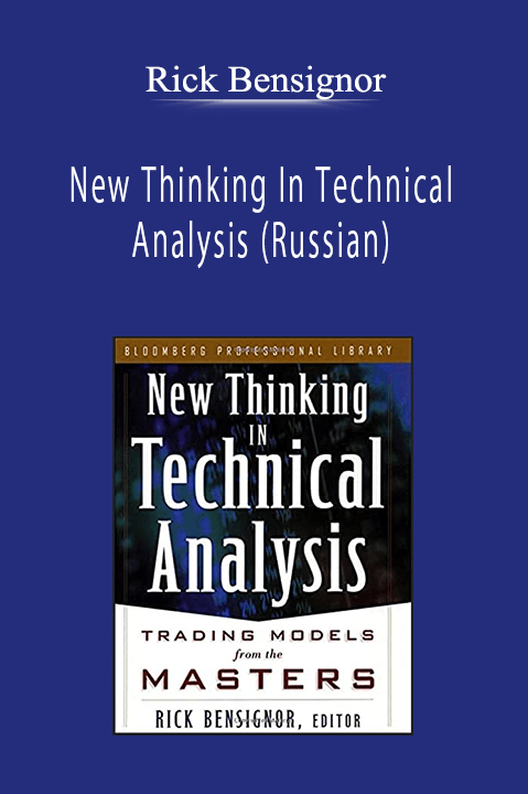 Rick Bensignor - New Thinking In Technical Analysis (Russian)