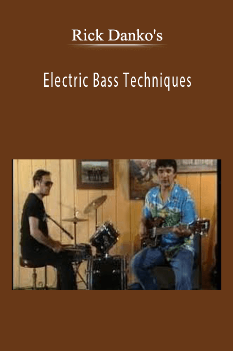 Electric Bass Techniques – Rick Danko's