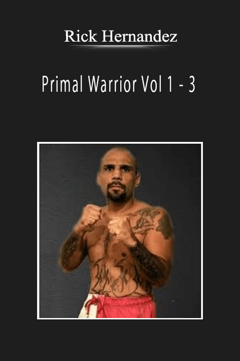 Rick Hernandez - Primal Warrior Vol 1 - 3