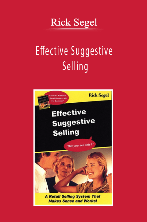 ﻿Rick Segel - Effective Suggestive Selling