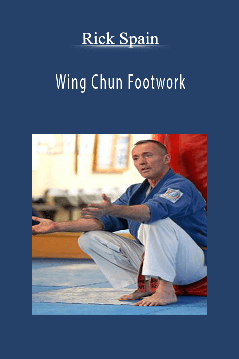 Wing Chun Footwork – Rick Spain