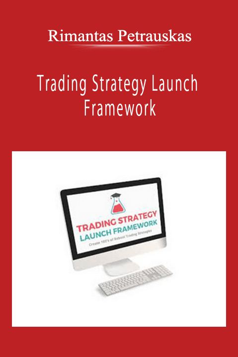 Rimantas Petrauskas - Trading Strategy Launch Framework