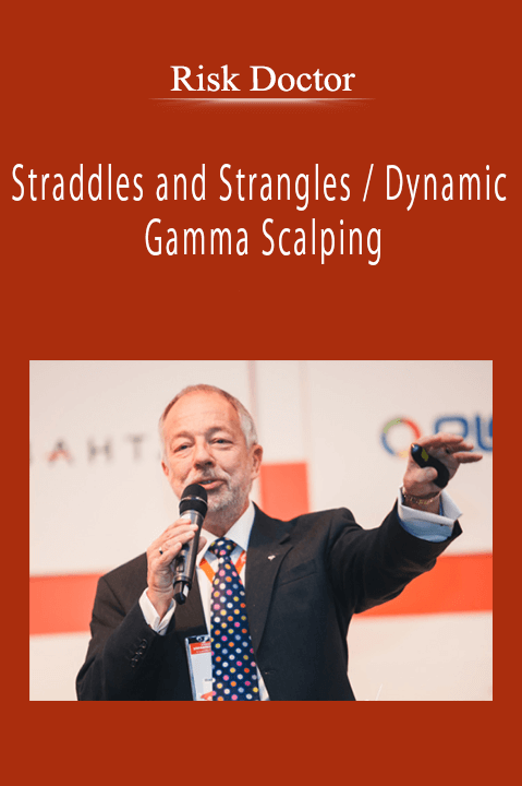 Risk Doctor - Straddles and Strangles / Dynamic Gamma Scalping