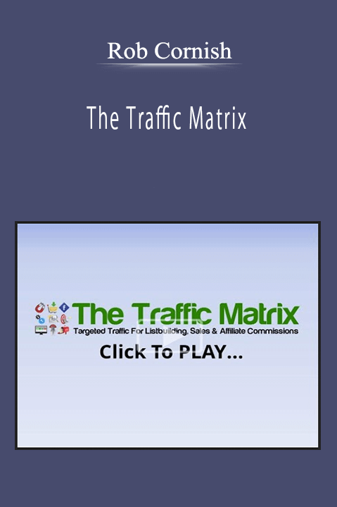 Rob Cornish - The Traffic Matrix