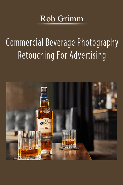 Commercial Beverage Photography & Retouching For Advertising – Rob Grimm