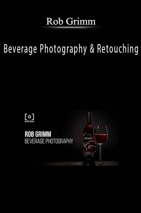 Beverage Photography & Retouching – Rob Grimm