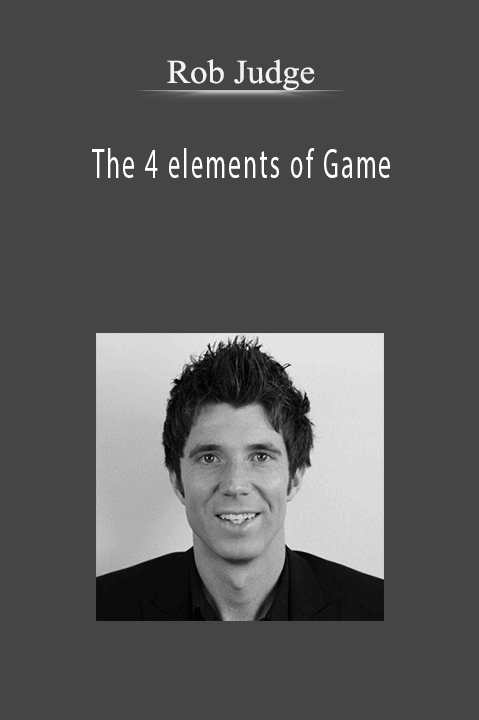 The 4 elements of Game – Rob Judge