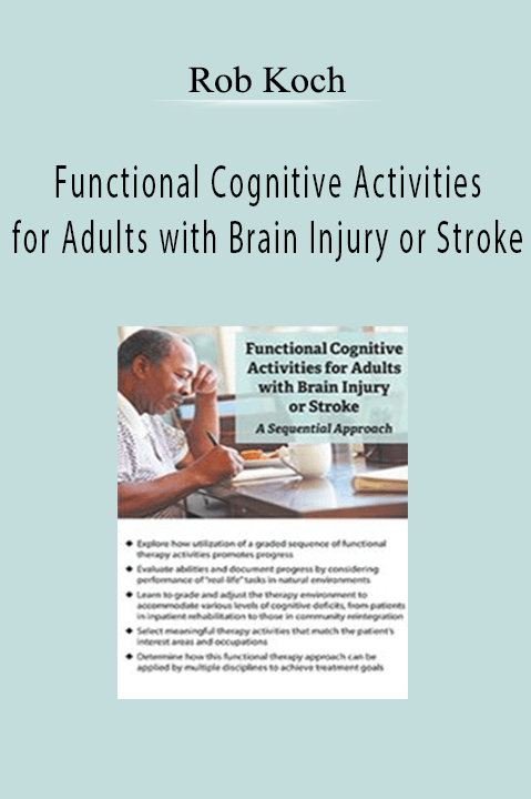 Functional Cognitive Activities for Adults with Brain Injury or Stroke – Rob Koch