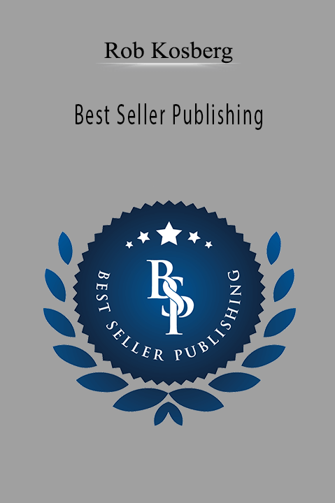 Best Seller Publishing – Rob Kosberg