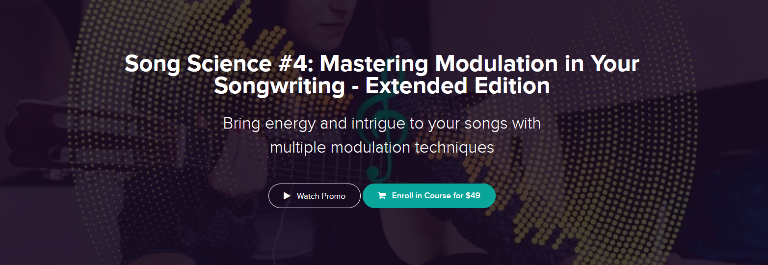 Rob - Song Science #4: Mastering Modulation in Your Songwriting - Extended Edition