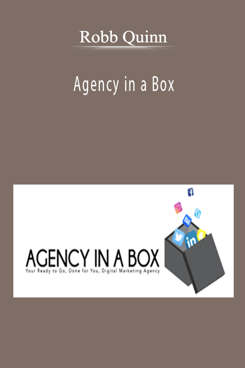 Agency in a Box – Robb Quinn