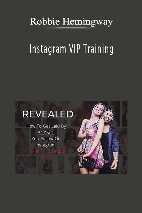 Instagram VIP Training – Robbie Hemingway