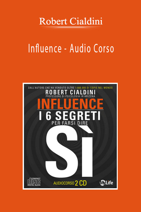 Robert Cialdini - Influence - Audio Corso