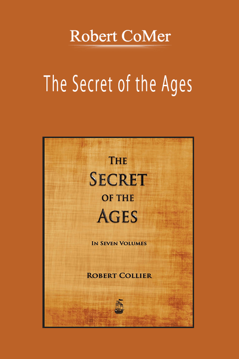 Robert CoMer - The Secret of the Ages