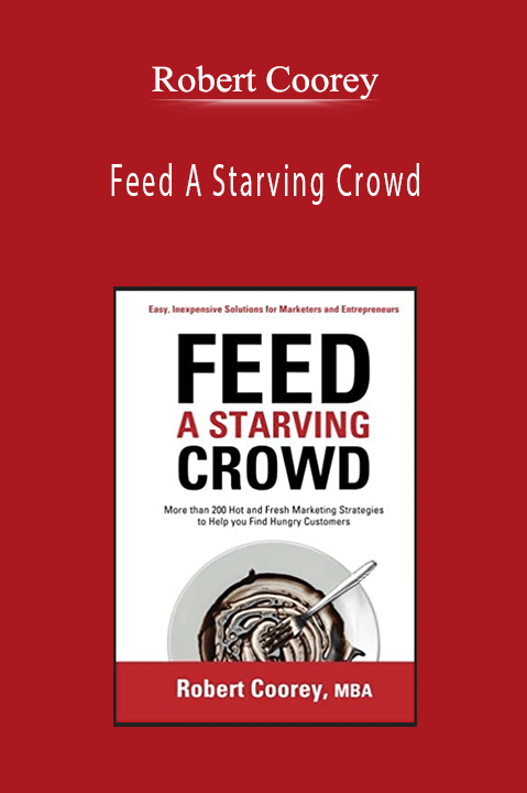 Robert Coorey - Feed A Starving Crowd