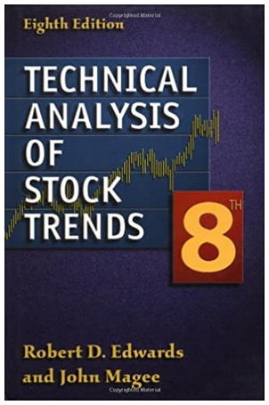 Robert D.Edwards & John Magee - Technical Analysis of Stock & Trends (8th Edition)