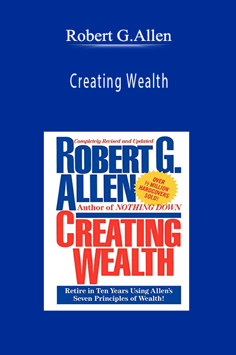 Creating Wealth – Robert G.Allen