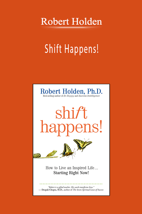 Robert Holden - Shift Happens!