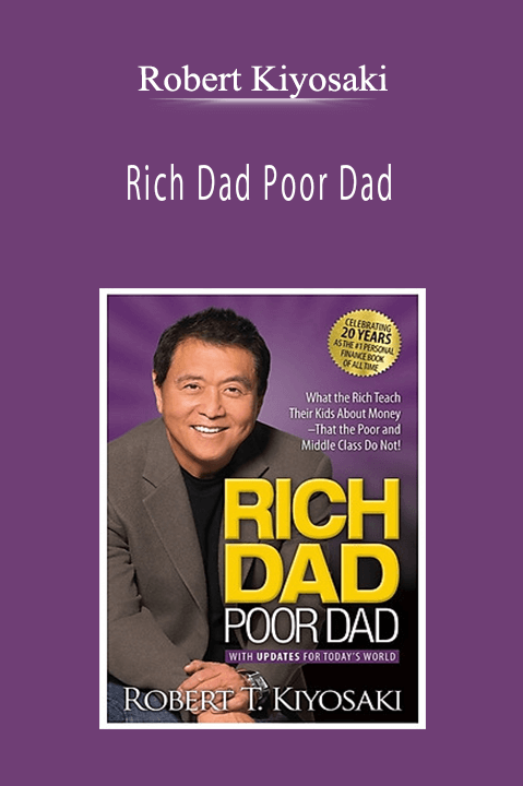 Robert Kiyosaki - Rich Dad Poor Dad