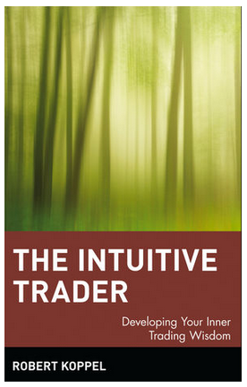 Robert Koppel - The Intuitive Trader