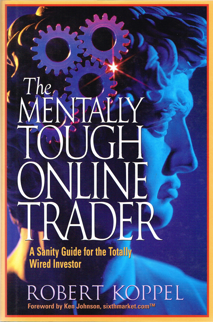 Robert Koppel - The Mentally Though Online Trader