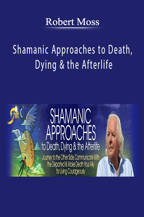 Shamanic Approaches to Death