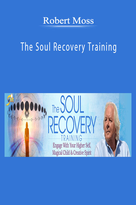 The Soul Recovery Training – Robert Moss