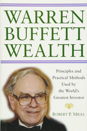 Robert P.Miles - Warren Buffett Wealth