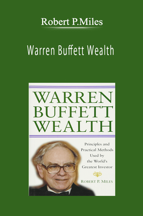 Robert P.Miles - Warren Buffett Wealth