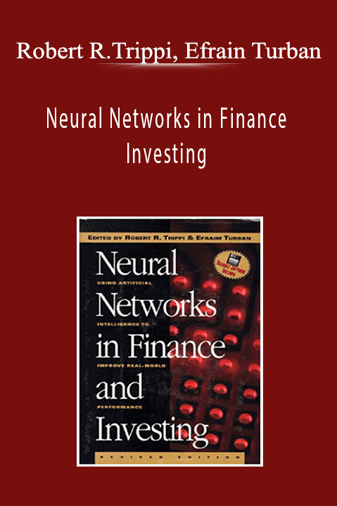 Robert R.Trippi, Efrain Turban - Neural Networks in Finance Investing