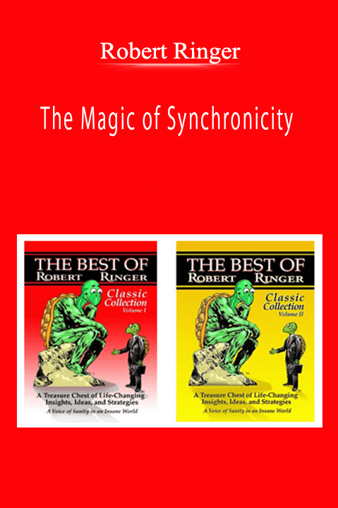 Robert Ringer - The Magic of Synchronicity