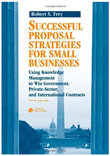 Robert S.Frey - Successful Proposal Strategies for Small Businesses