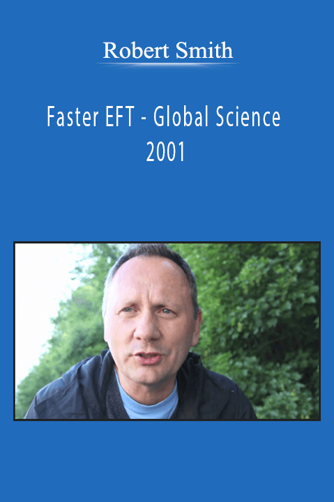 Robert Smith - Faster EFT - Global Science 2001