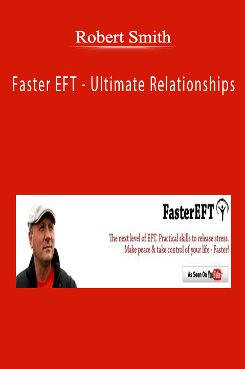 Faster EFT – Ultimate Relationships – Robert Smith