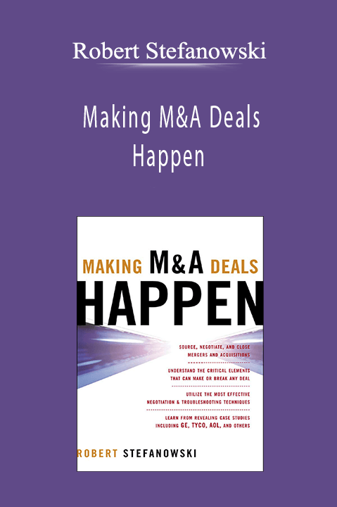 Robert Stefanowski - Making M&A Deals Happen