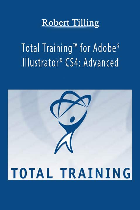 Total Training for Adobe Illustrator CS4: Advanced – Robert Underwood