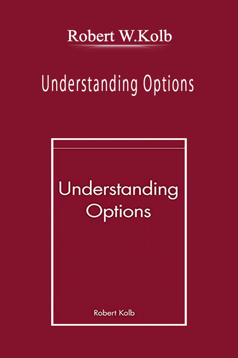 Robert W.Kolb - Understanding Options