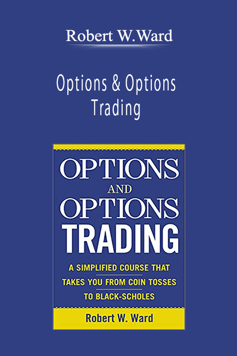 Robert W.Ward - Options & Options Trading