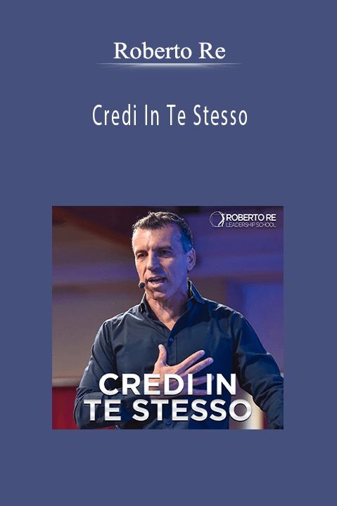 Credi In Te Stesso – Roberto Re