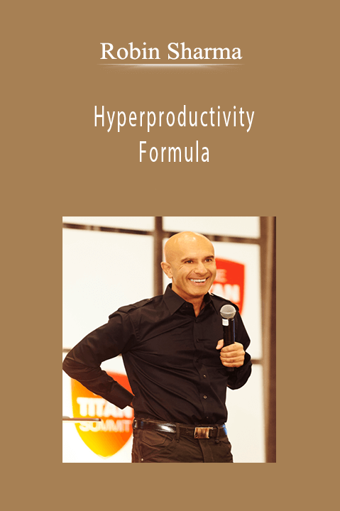 Robin Sharma - Hyperproductivity Formula