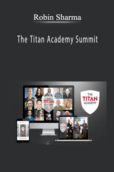 The Titan Academy Summit – Robin Sharma