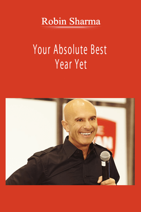 Robin Sharma - Your Absolute Best Year Yet