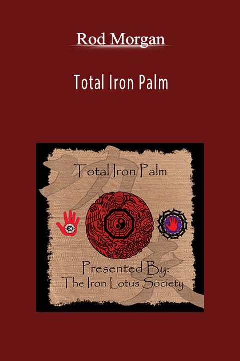 Total Iron Palm – Rod Morgan