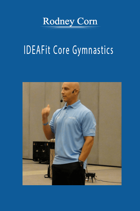 Rodney Corn - IDEAFit Core Gymnastics