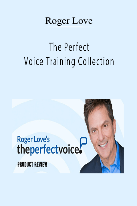 The Perfect Voice Training Collection – Roger Love