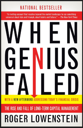 Roger Lowenstein - When Genius Failed