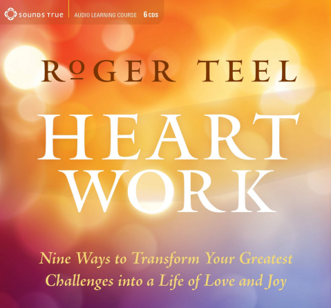 Roger Teel - HEART WORK