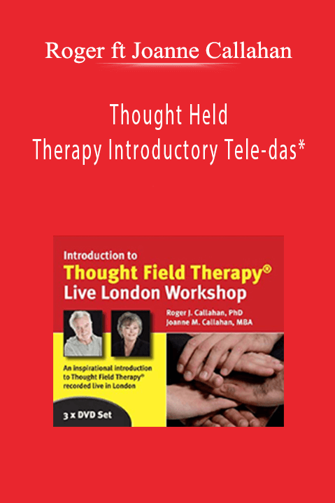 Thought Held Therapy Introductory Tele–das* – Roger ft Joanne Callahan