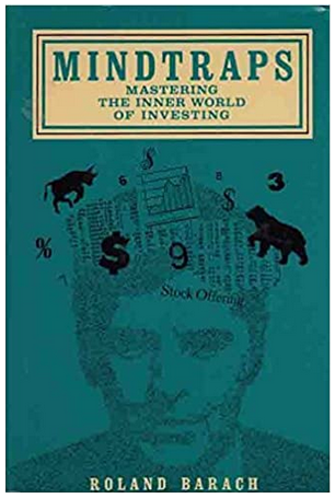 Roland Barach - Mindtraps. Mastering the Inner World of Investing