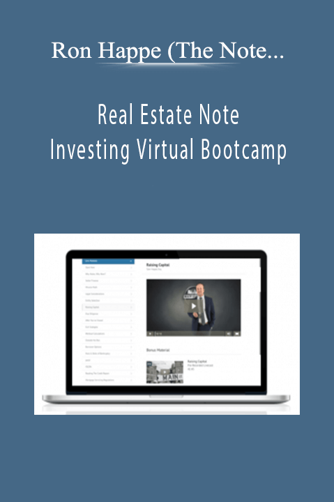 Real Estate Note Investing Virtual Bootcamp – Ron Happe (The Note Mogul Team)